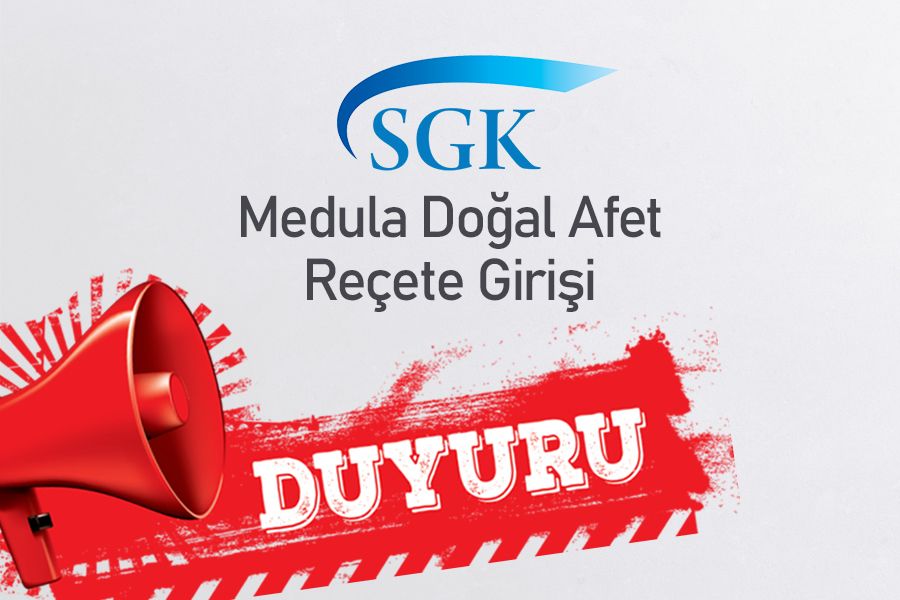 Medula Doğal Afet Reçete Girişi